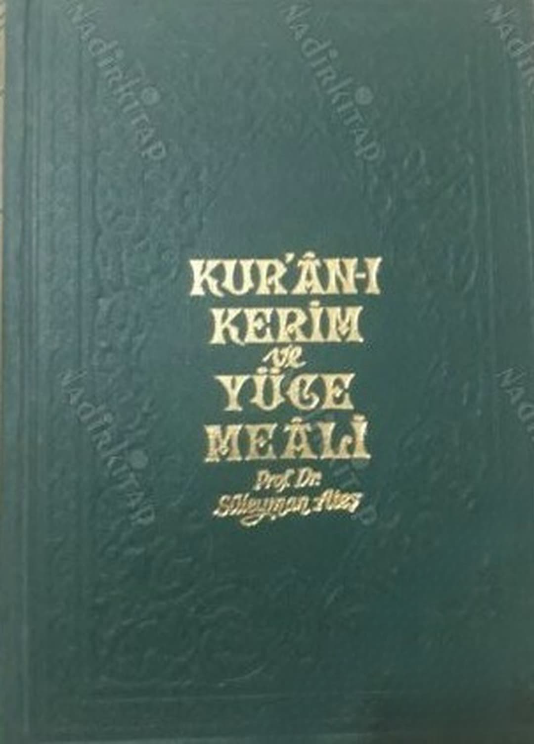 Kur'an-İ Kerim ve yuce meali