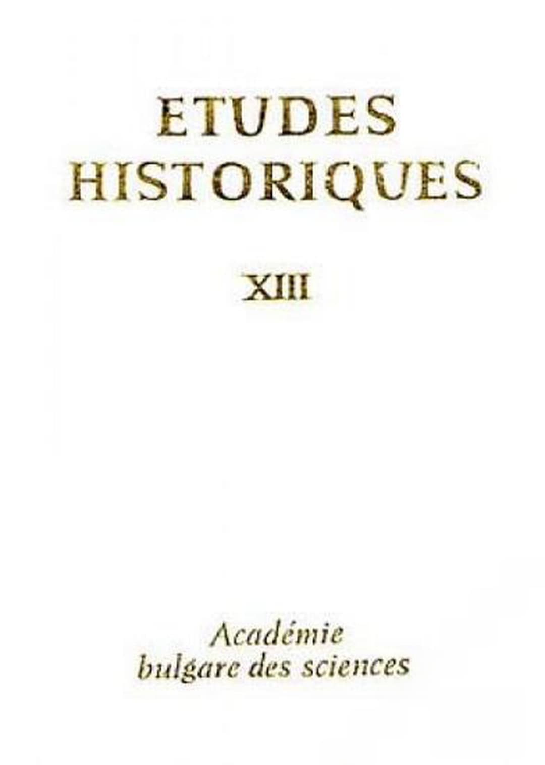 Etudes Historiques. Tome 13 — cover